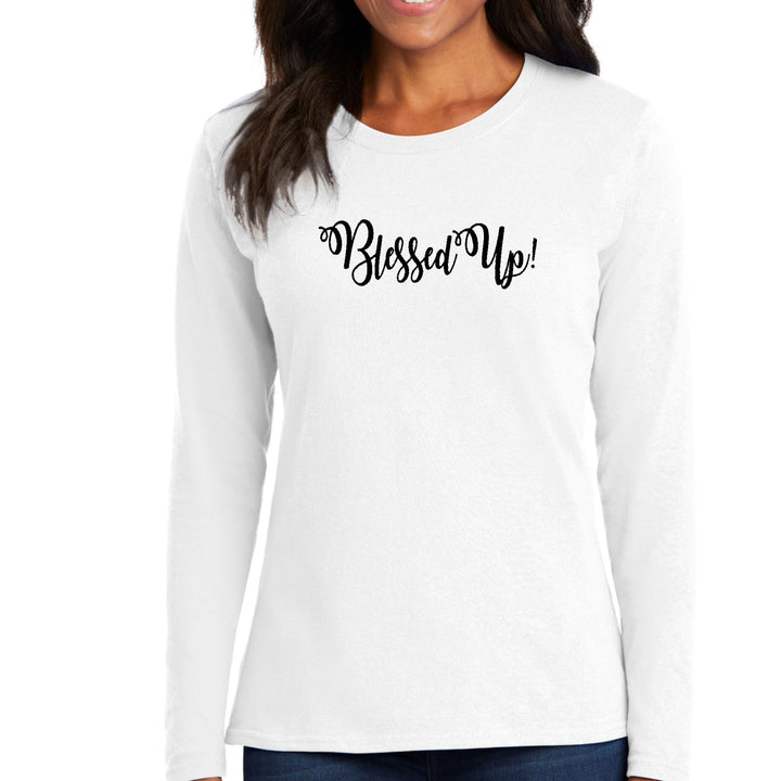 Womens Long Sleeve Graphic T-shirt - Blessed Up Quote Black - Womens | T-Shirts