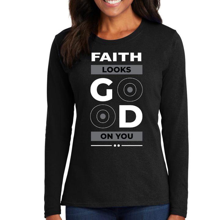 Womens Long Sleeve Graphic T-shirt Faith Looks Good - Womens | T-Shirts | Long