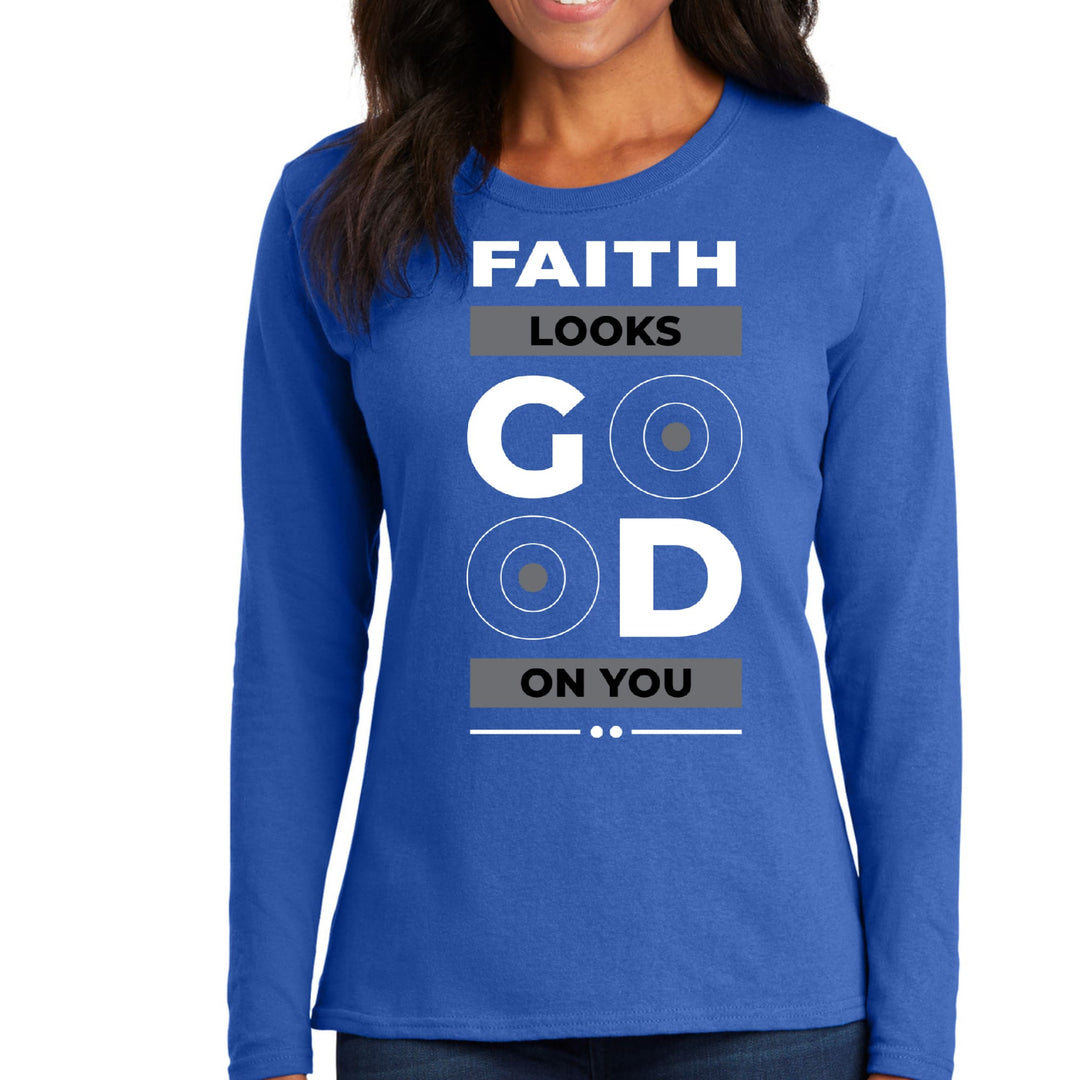 Womens Long Sleeve Graphic T-shirt Faith Looks Good - Womens | T-Shirts | Long