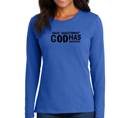 Womens Long Sleeve Graphic T-shirt Have Questions God Has Answers - Womens