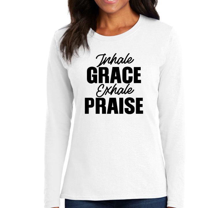 Womens Long Sleeve Graphic T-shirt Inhale Grace Exhale Praise Black - Womens