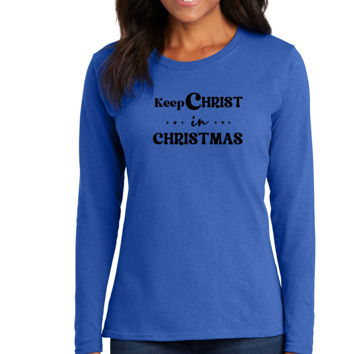 Womens Long Sleeve Graphic T-shirt - Keep Christ in Christmas, - Womens