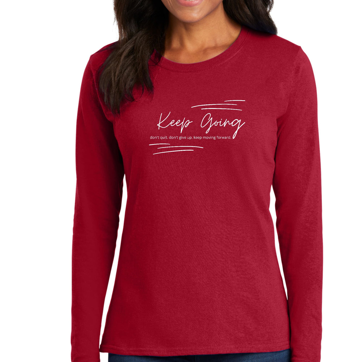 Womens Long Sleeve Graphic T-shirt Keep Going Don’t Give Up - Womens