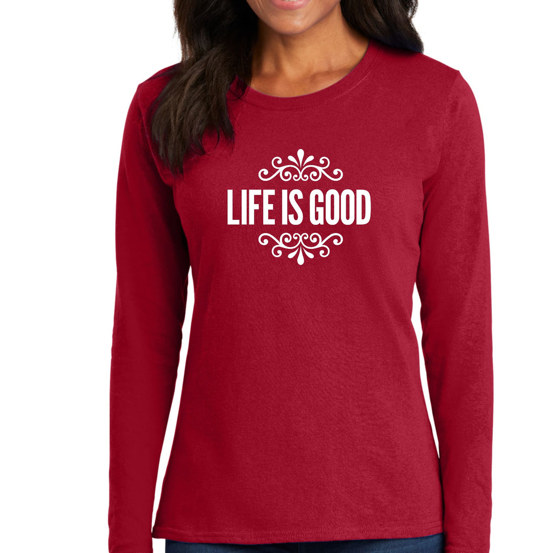 Womens Long Sleeve Graphic T-shirt Life Is Good Word Art Illustration - Womens