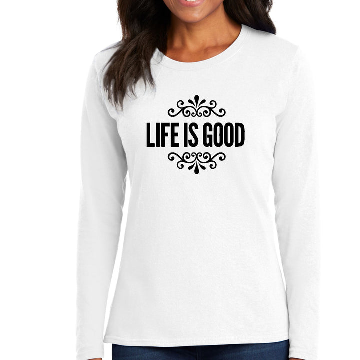 Womens Long Sleeve Graphic T-shirt Life is Good Word Art - Womens | T-Shirts