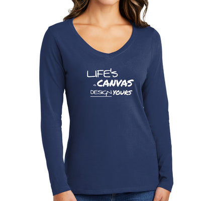 Womens Long Sleeve Graphic T - shirt Life’s a Canvas Design Yours - T