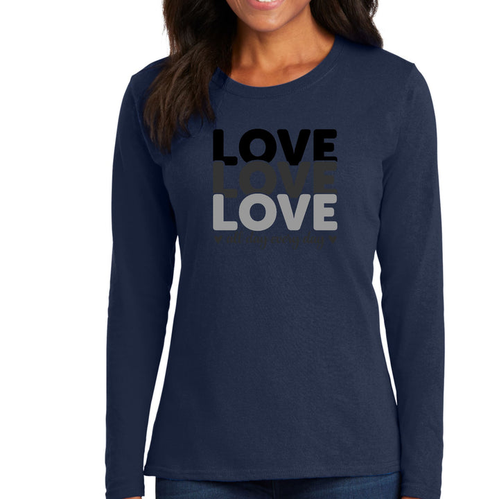Womens Long Sleeve Graphic T-shirt Love All Day Every Day Black Print - Womens
