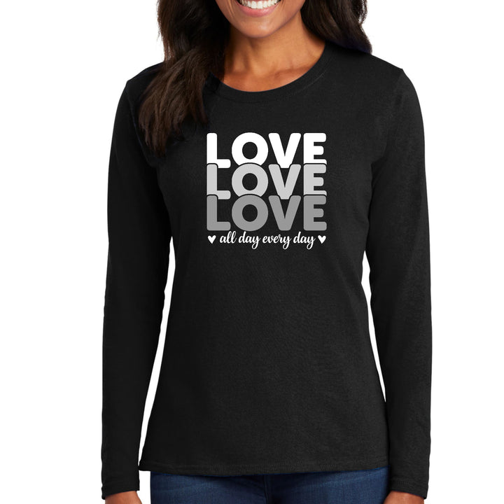 Womens Long Sleeve Graphic T-shirt Love All Day Every Day White Grey - Womens