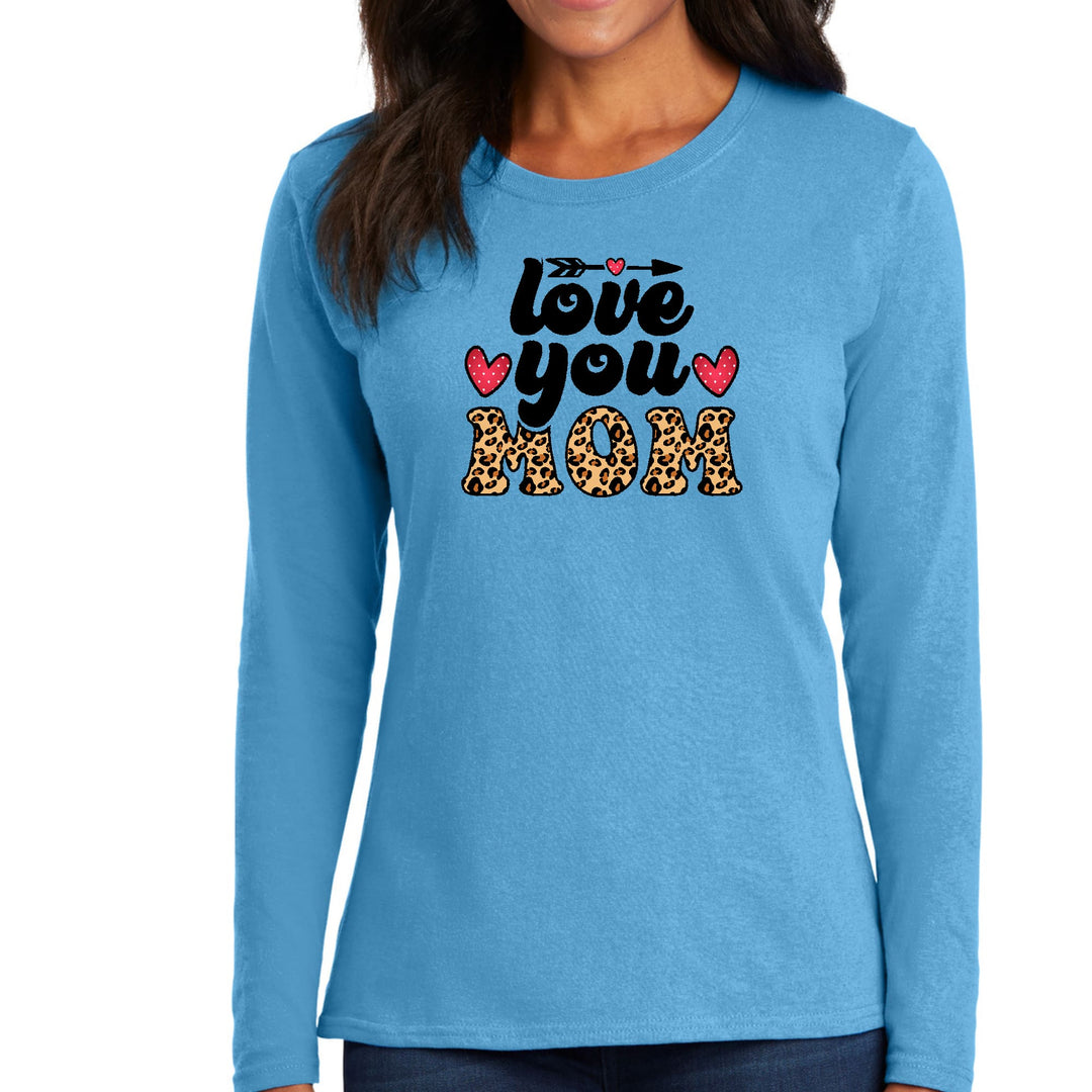 Womens Long Sleeve Graphic T-shirt - Love you Mom Leopard Print - Womens