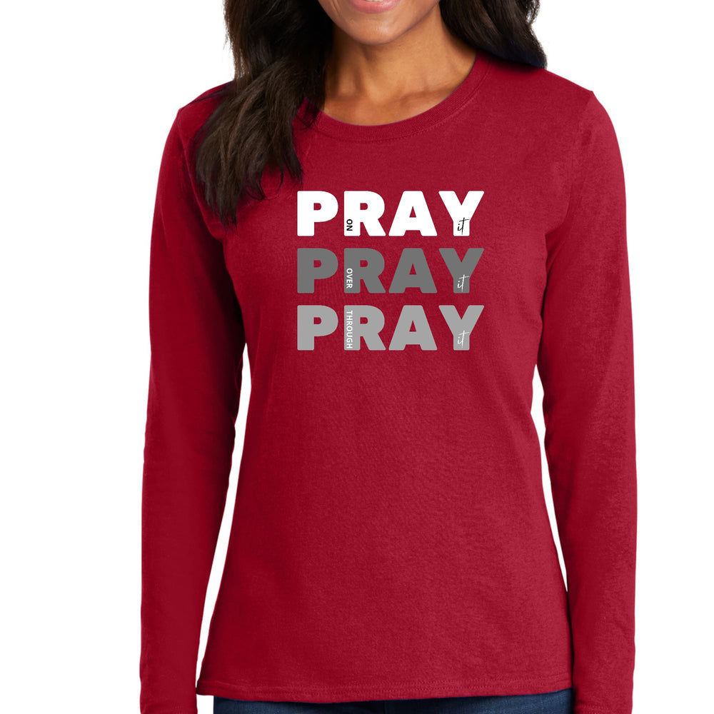 Womens Long Sleeve Graphic T-shirt Pray On It Over It Through - Womens