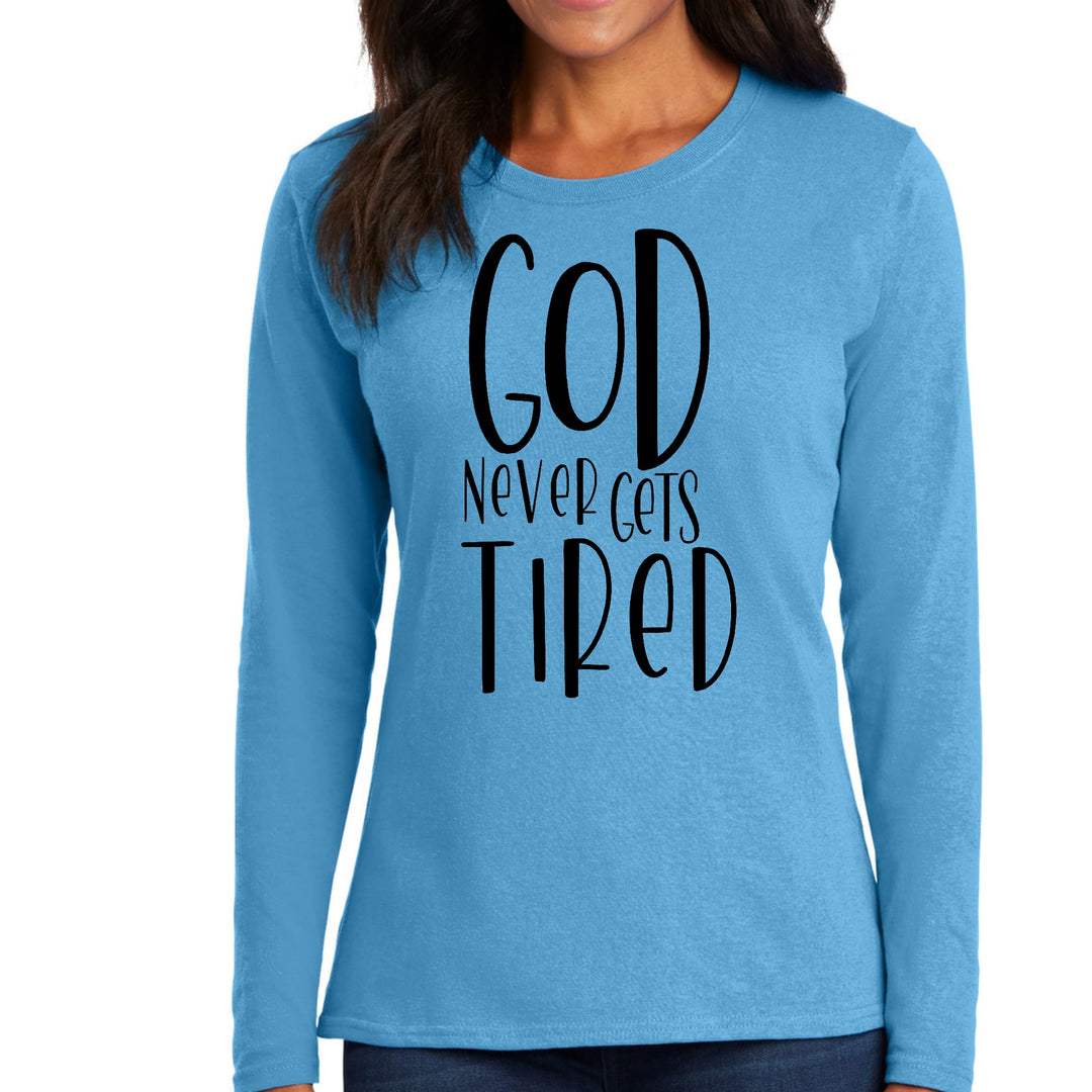 Womens Long Sleeve Graphic T-shirt - Say it Soul - God Never Gets - Womens