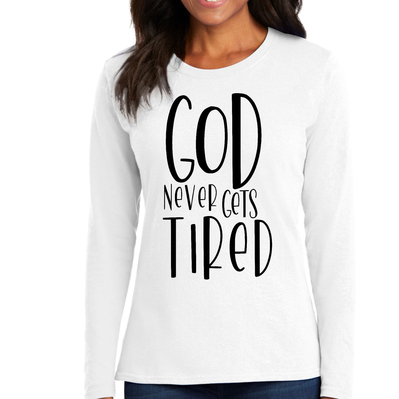 Womens Long Sleeve Graphic T-shirt Say It Soul - God Never Gets - Womens