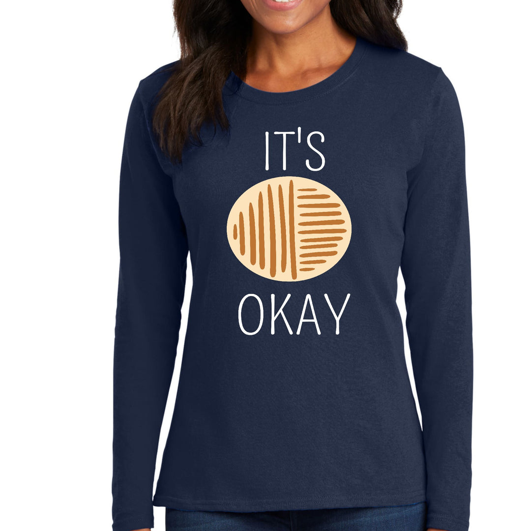 Womens Long Sleeve Graphic T-shirt - Say it Soul - its Okay - Womens | T-Shirts