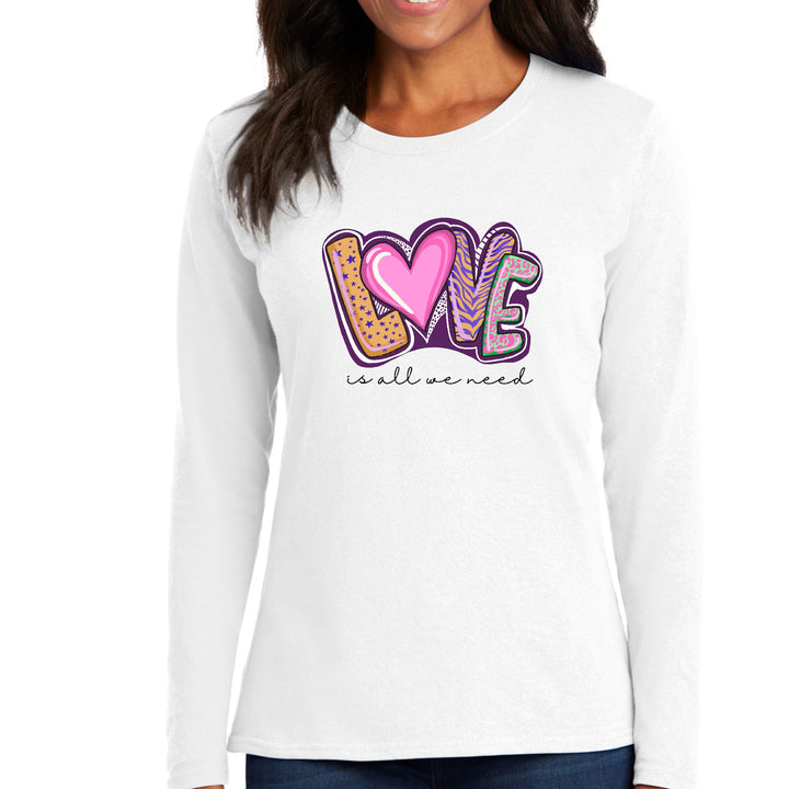 Womens Long Sleeve Graphic T-shirt Say it Soul - Love is All we Need - Womens