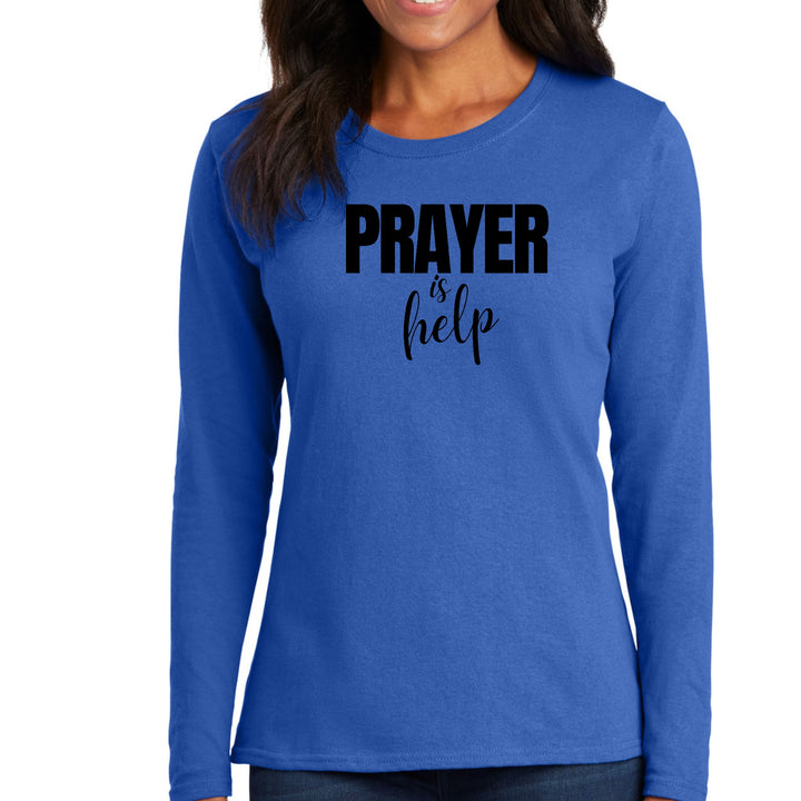 Womens Long Sleeve Graphic T-shirt - Say it Soul - Prayer is Help, - Womens