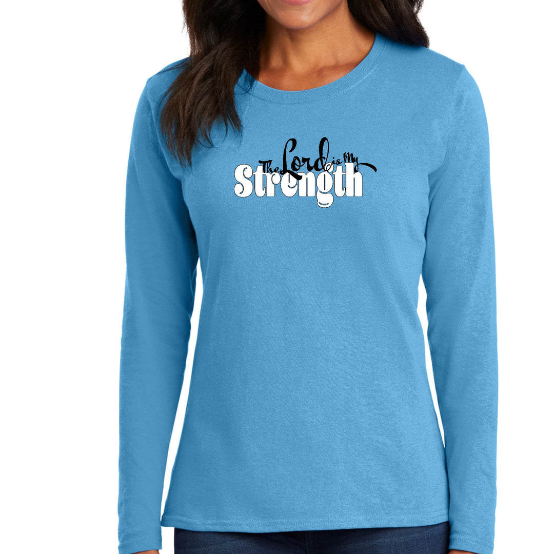 Womens Long Sleeve Graphic T-shirt - the Lord is my Strength Print - Womens