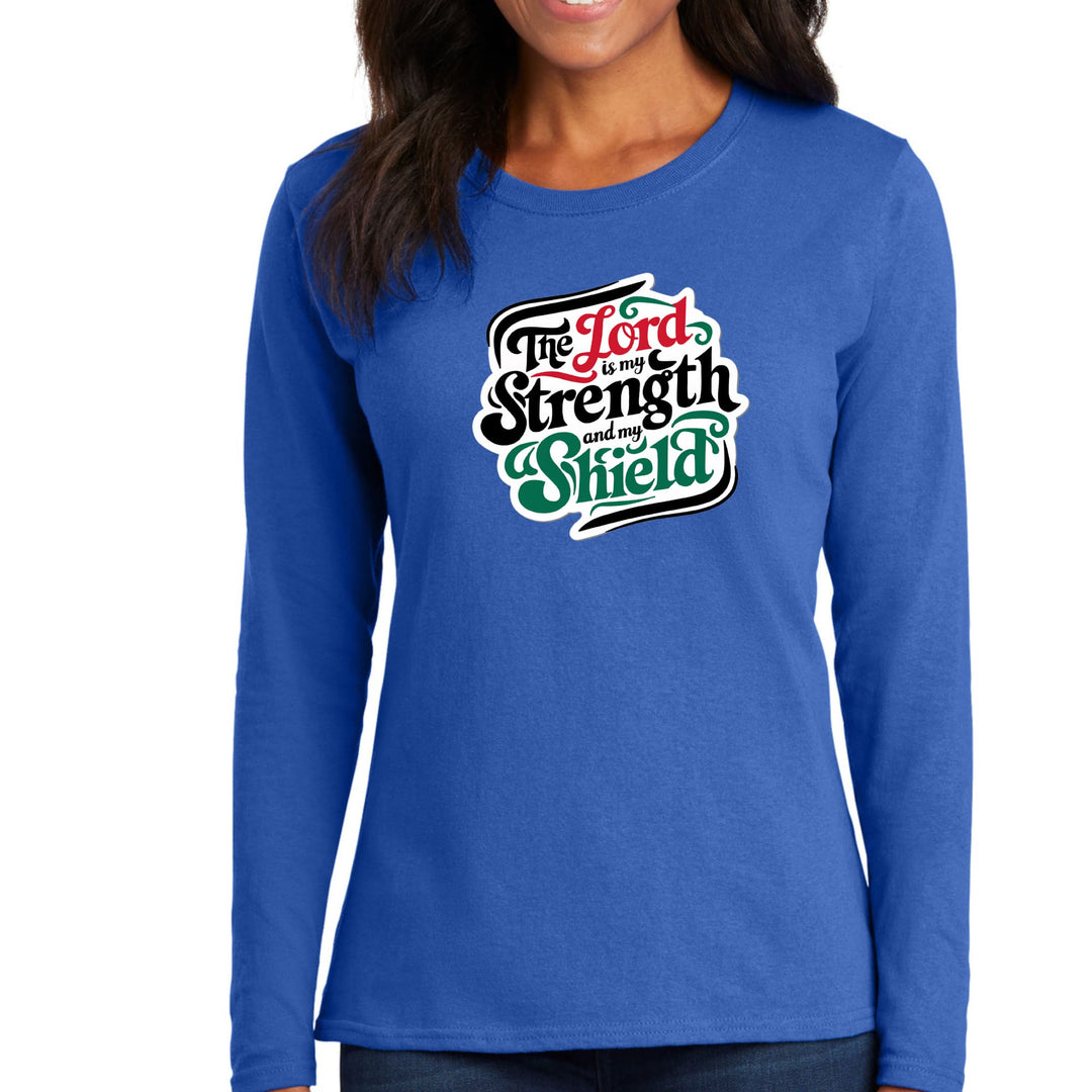 Womens Long Sleeve Graphic T-shirt - the Lord is my Strength - Womens