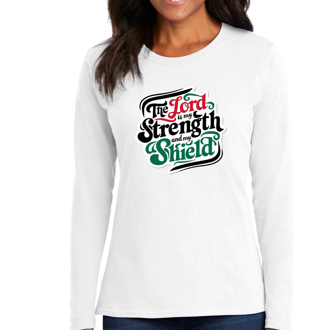 Womens Long Sleeve Graphic T-shirt the Lord is my Strength - Womens | T-Shirts