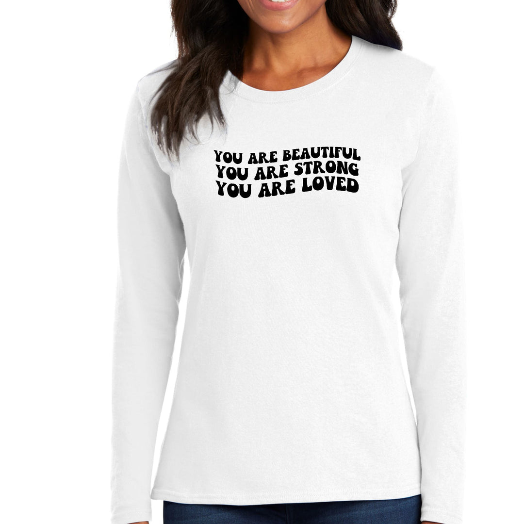 Womens Long Sleeve Graphic T-shirt You Are Beautiful Strong Black - Womens