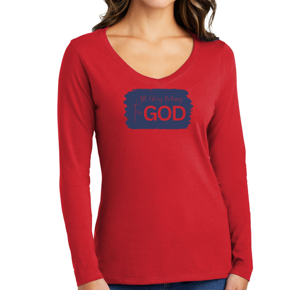 Womens Long Sleeve V-neck Graphic T-shirt All Glory Belongs to God - Womens