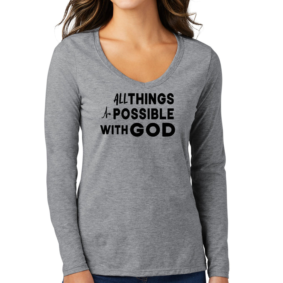 Womens Long Sleeve V-neck Graphic T-shirt - All Things are Possible