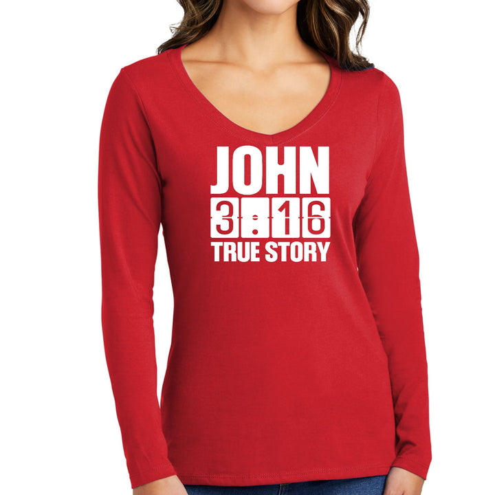 Womens Long Sleeve V-neck Graphic T-shirt John 3:16 True Story Print - Womens