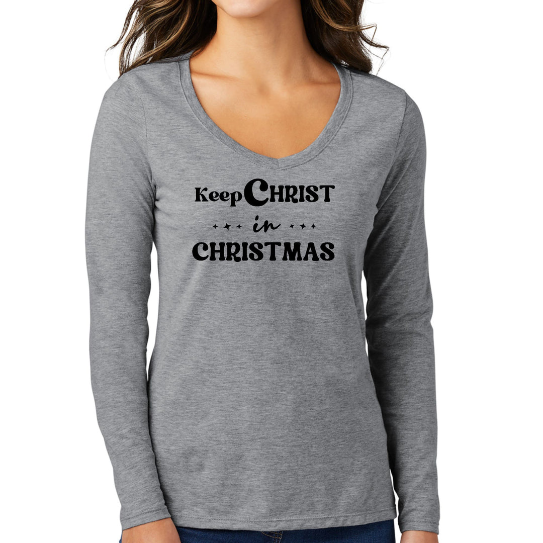 Womens Long Sleeve V-neck Graphic T-shirt - Keep Christ in Christmas, - Womens