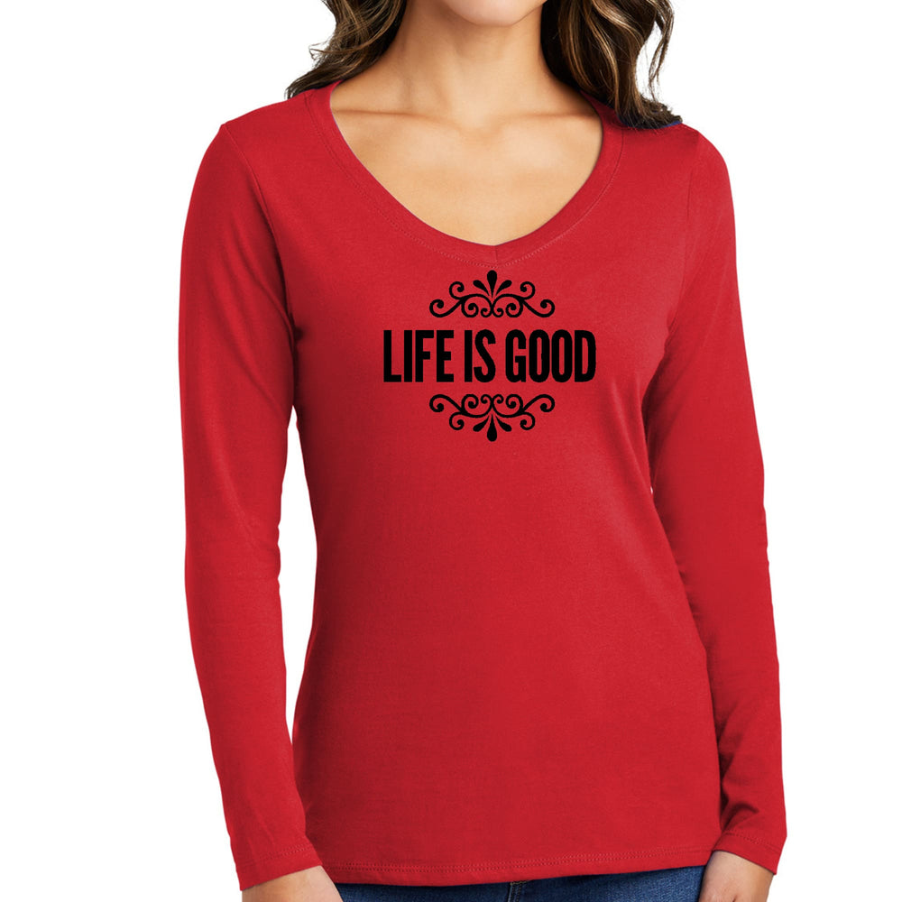 Womens Long Sleeve V-neck Graphic T-shirt Life is Good Word Art - Womens