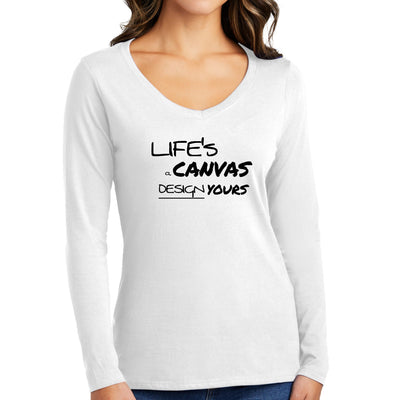 Womens Long Sleeve V - neck Graphic T - shirt Life’s a Canvas Design - Womens