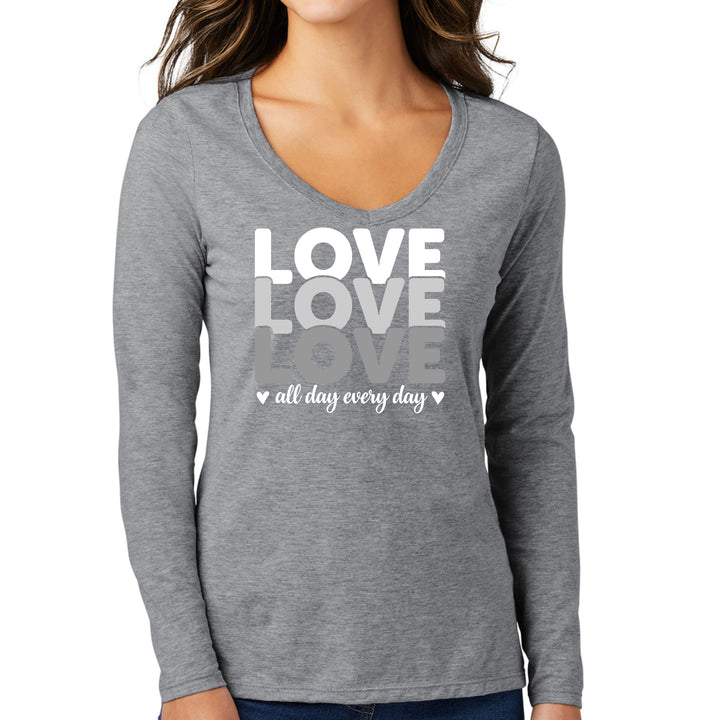 Womens Long Sleeve V-neck Graphic T-shirt Love All Day Every Day - Womens