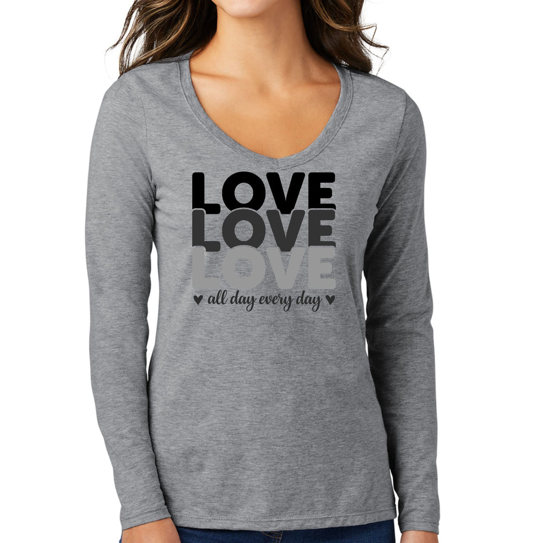 Womens Long Sleeve V-neck Graphic T-shirt Love All Day Every Day - Womens