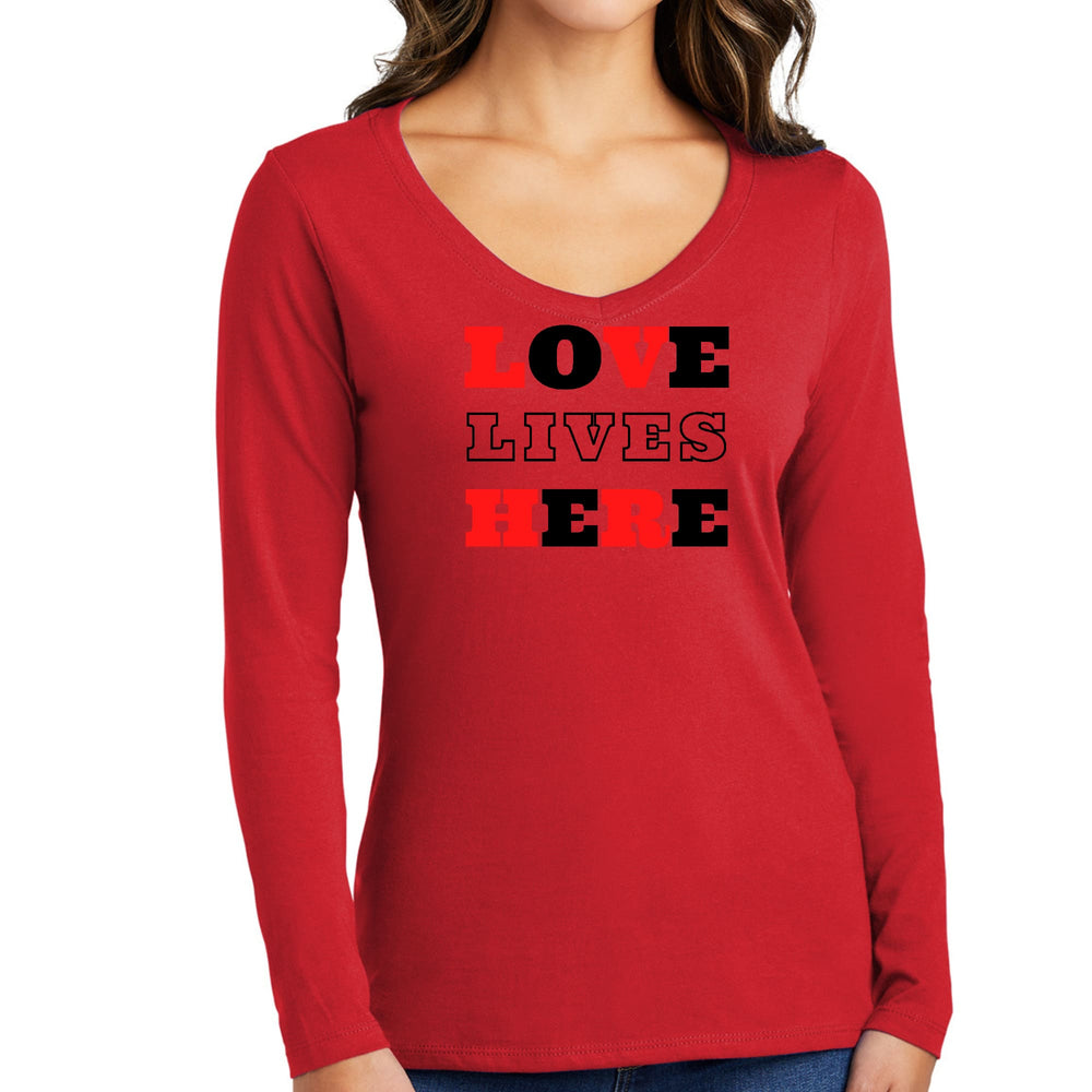 Womens Long Sleeve V-neck Graphic T-shirt Love Lives Here Christian - Womens