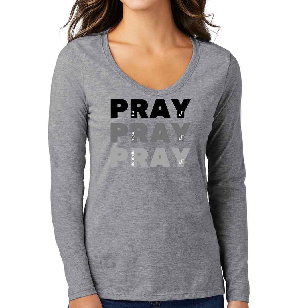 Womens Long Sleeve V-neck Graphic T-shirt Pray on it Over it Through - Womens