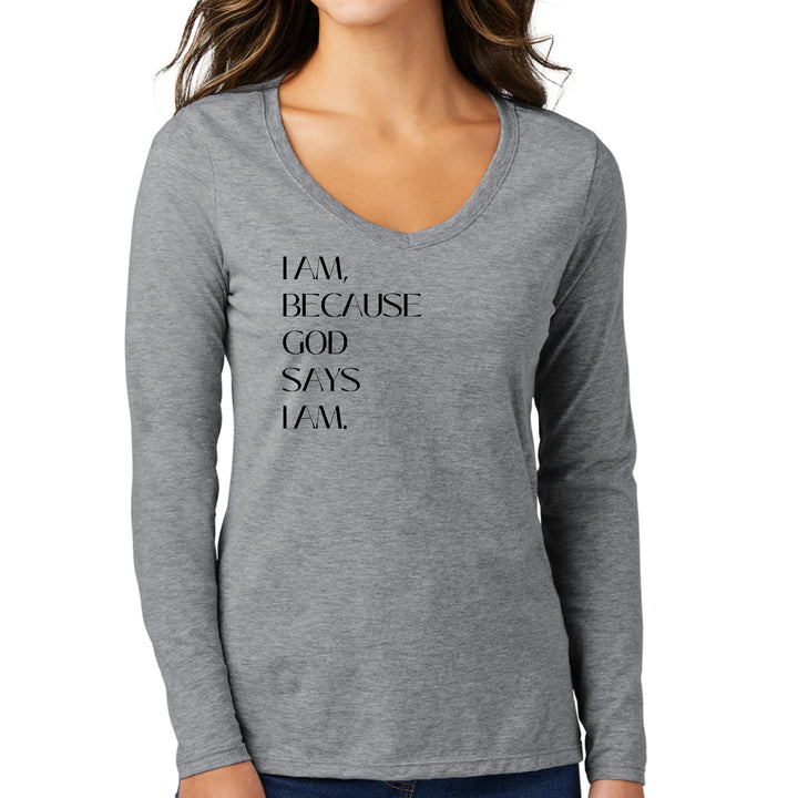 Womens Long Sleeve V-neck Graphic T-shirt Say It Soul i Am Because - Womens