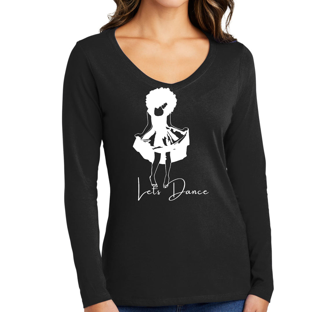 Womens Long Sleeve V-neck Graphic T-shirt Say it Soul Lets Dance - Womens