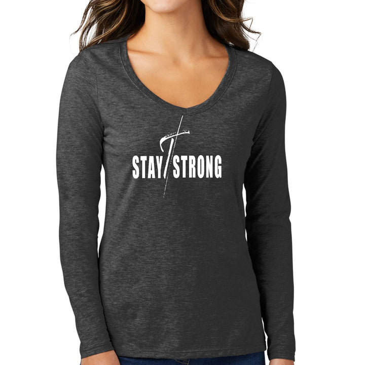 Womens Long Sleeve V-neck Graphic T-shirt - Stay Strong with Cross