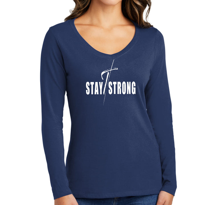 Womens Long Sleeve V-neck Graphic T-shirt - Stay Strong with Cross