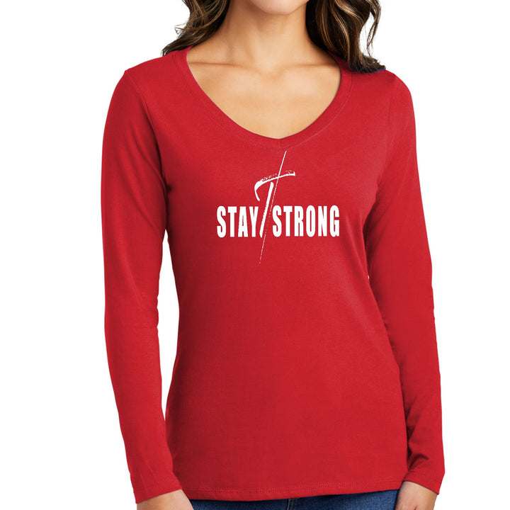 Womens Long Sleeve V-neck Graphic T-shirt - Stay Strong with Cross