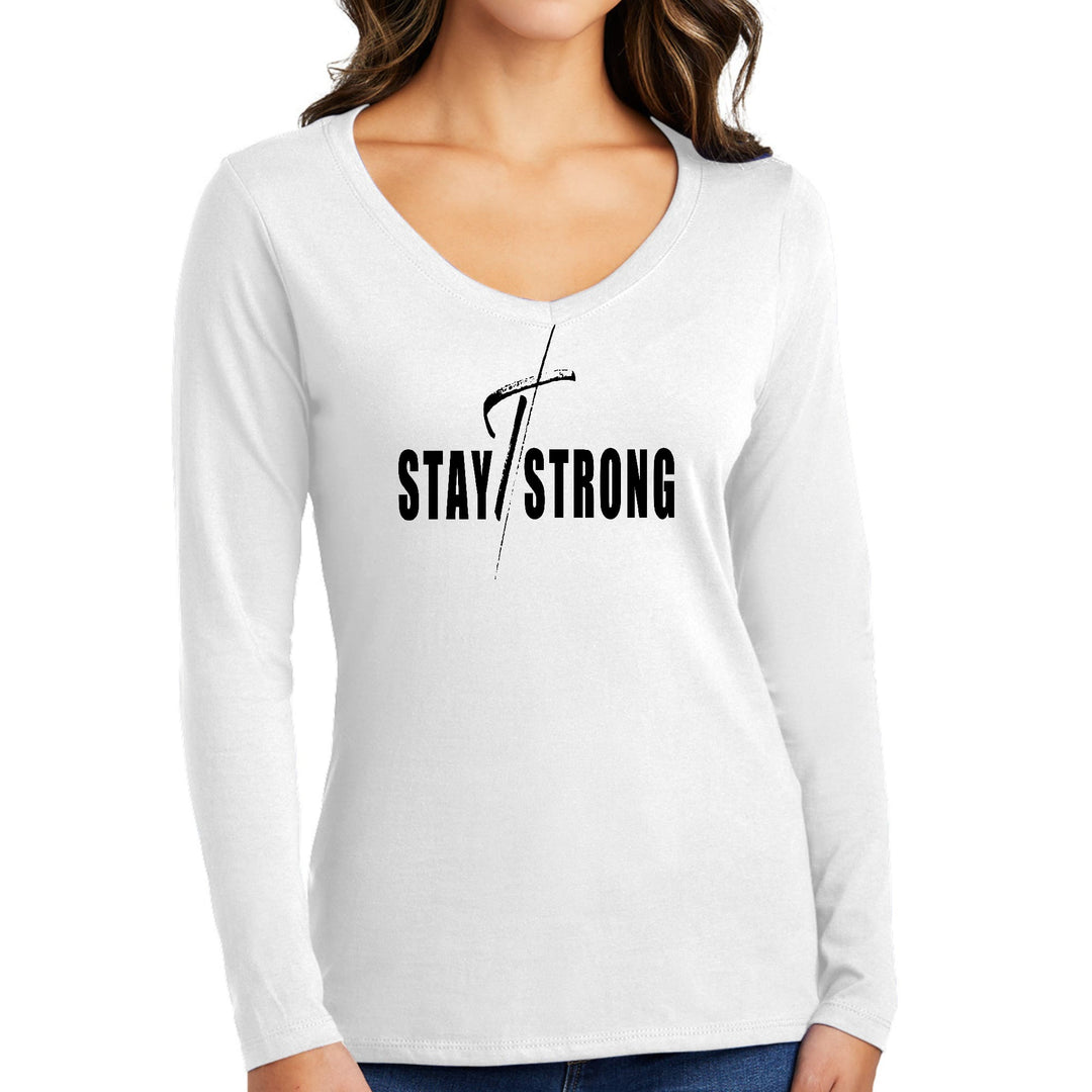 Womens Long Sleeve V-neck Graphic T-shirt Stay Strong with Cross - Womens