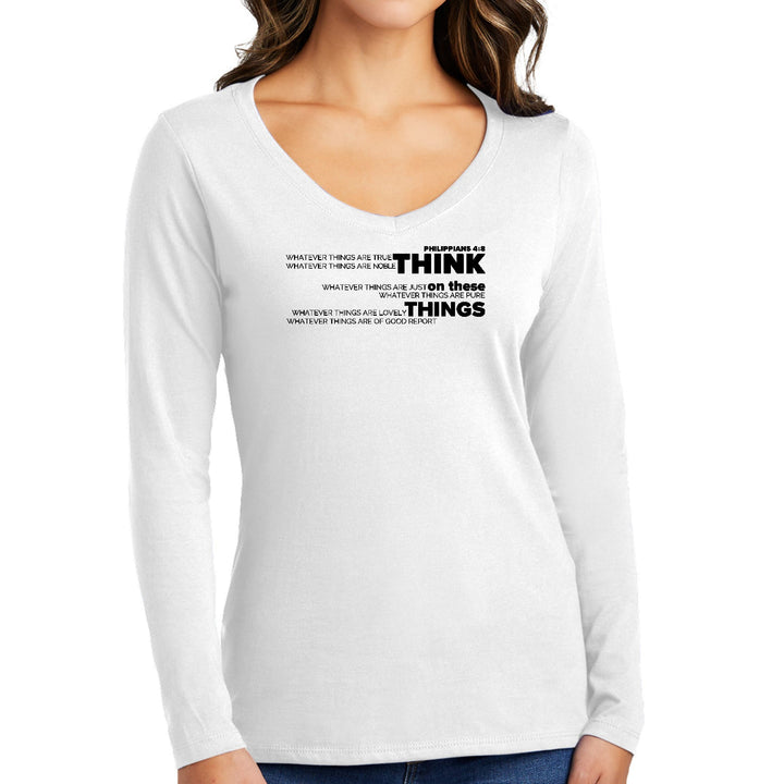 Womens Long Sleeve V-neck Graphic T-shirt - Think on these Things - Womens