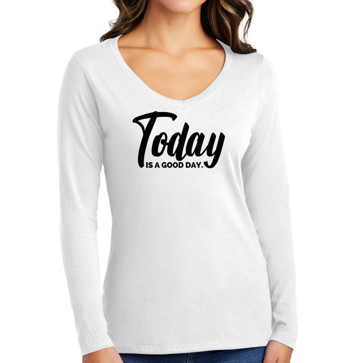 Womens Long Sleeve V-neck Graphic T-shirt Today is a Good Day Black - Womens