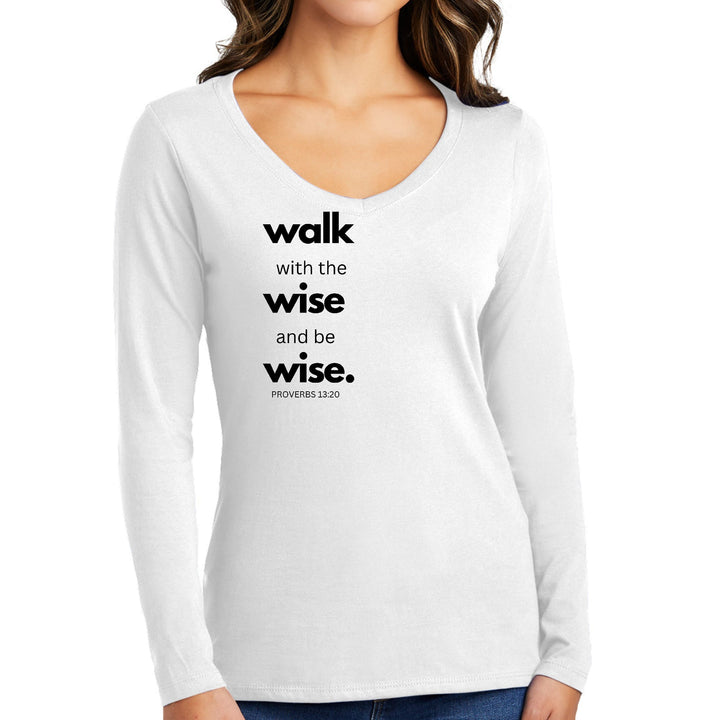 Womens Long Sleeve V-neck Graphic T-shirt - Walk with the Wise - Womens