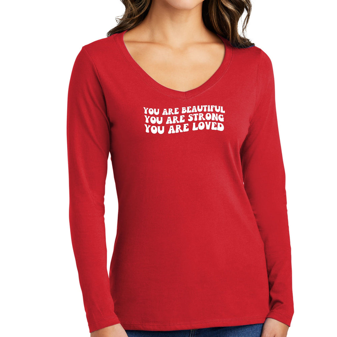 Womens Long Sleeve V-neck Graphic T-shirt - you are Beautiful Strong - Womens