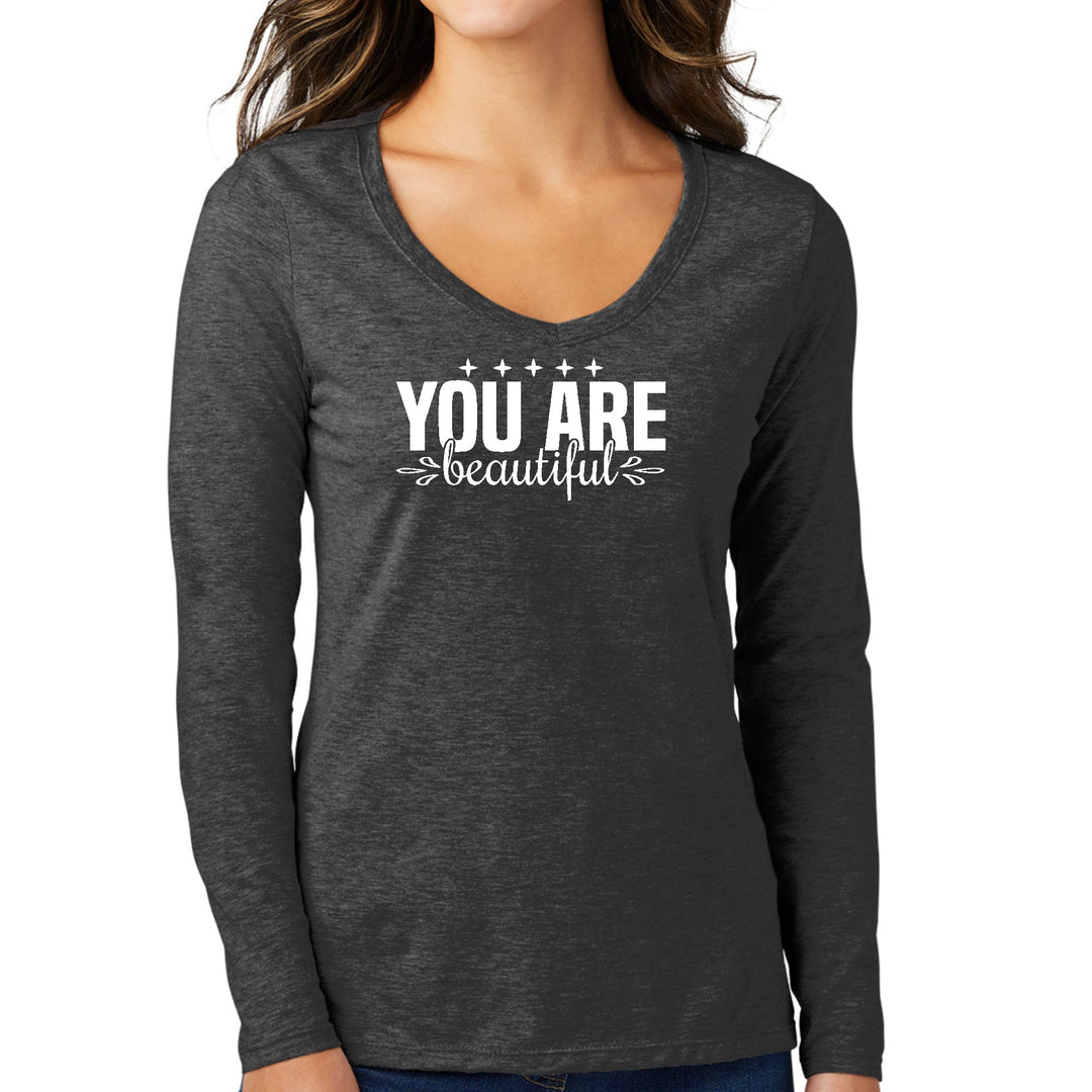 Womens Long Sleeve V-neck Graphic T-shirt - you are Beautiful - Womens