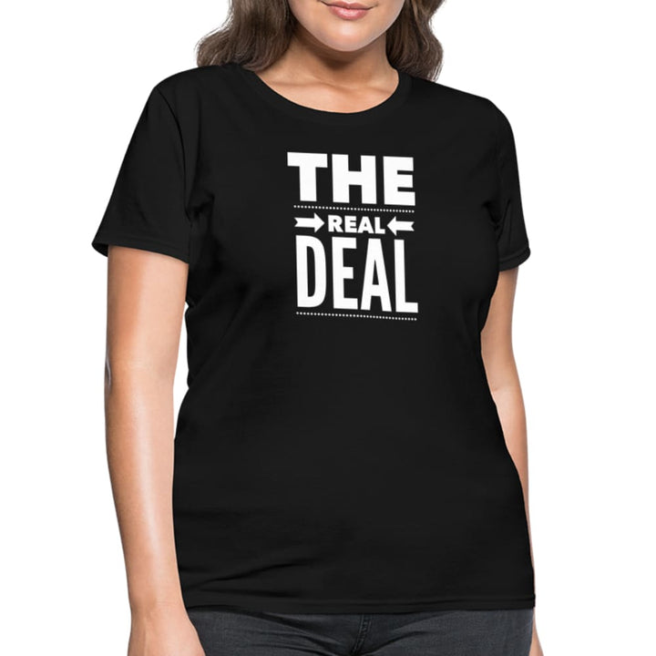 Womens T-shirt the Real Deal Double Arrow Affirmation - Womens | T-Shirts