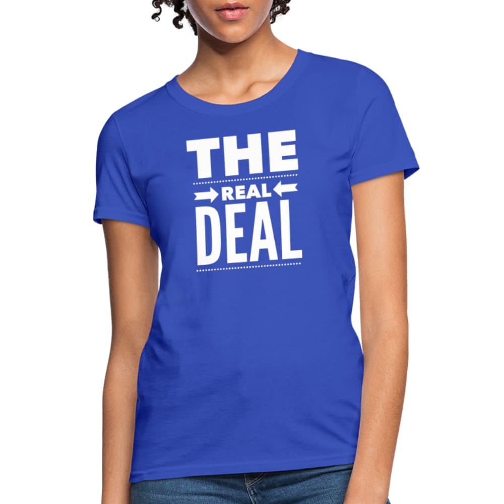 Womens T-shirt the Real Deal Double Arrow Affirmation - Womens | T-Shirts