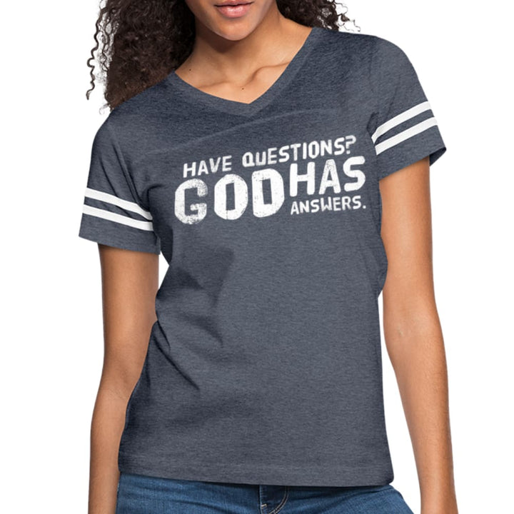 Womens T-shirt Vintage Sport Black - have Questions? God has Answers