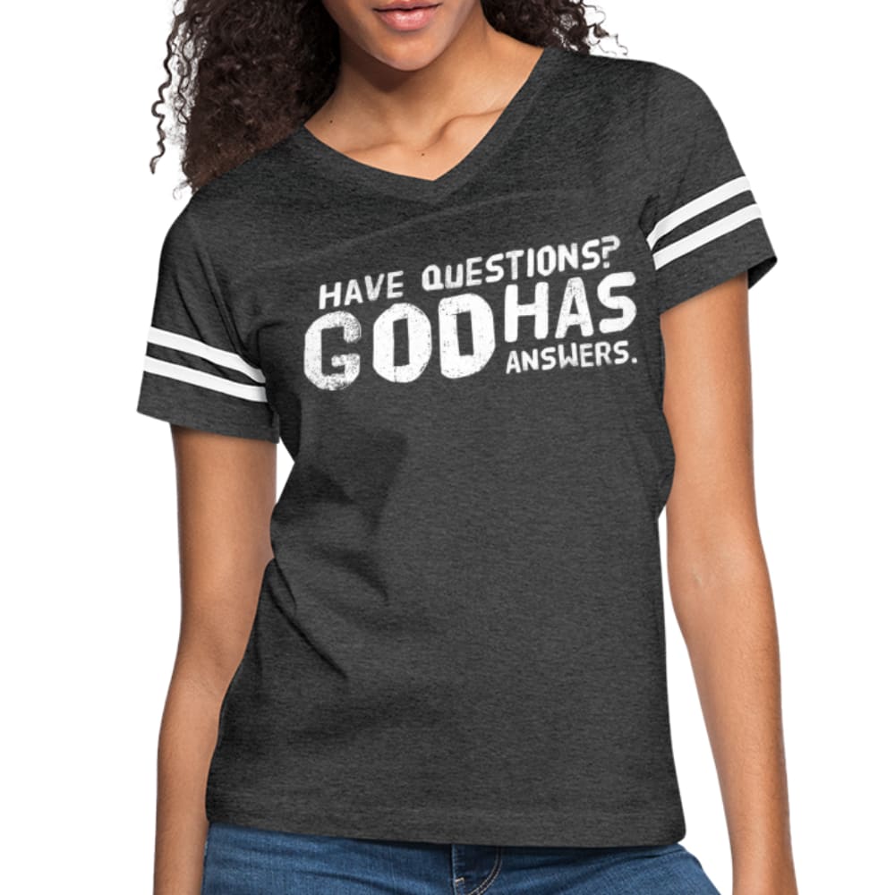 Womens T-shirt Vintage Sport Black - have Questions? God has Answers