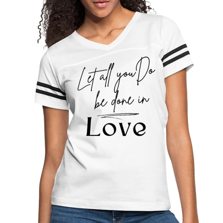 Womens T-shirt Vintage Sport S-2xl Let All You Do Be Done In Love - Womens