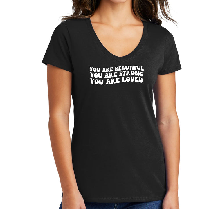 Womens V-neck Graphic T-shirt you are Beautiful Strong Loved - Womens